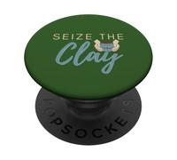 Seize the Clay Pottery Vases Pots Funny Ceramic Arts PopSockets Adhesive PopGrip