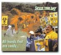 Seize the Day - All hands that are ready...