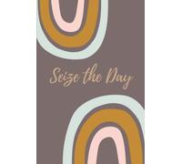 Seize the Day To-Do List: Daily Planner Notebook Journal Undated Calendar to Plan Meals, Day-to-Day Tasks, Appointments, Goal Tracker for Mood, Diet, ... or Colleague, 6X9 Wide Pages, 100 Pages