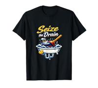 Seize The Drain Plumber Pun Plunger Sinking Ship Art T-Shirt