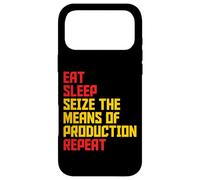 Seize The Means Of Production Eat Sleep Repeat Communist Case for iPhone 17 Pro Max