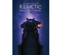 Sekhmet's Servant: Kemetic Daily Devotional: Welcoming the gods into your day.