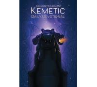 Sekhmet's Servant: Kemetic Daily Devotional: Welcoming the gods into your day.