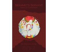 Sekhmet's Servant Oracle Booklet: Companion booklet to Sekhmet's Servant Oracle