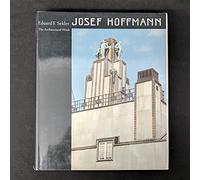 Sekler:josef Hoffmann: The Arcitectural Work