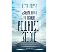 Sekretna droga do odkrycia pewności siebie