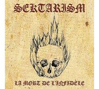 Sektarism - La Mort de l'Infidèle
