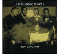 Selah Jubilee Singers - Selah Gospel Train