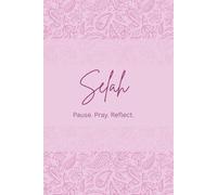 Selah: Pause. Pray. Reflect.