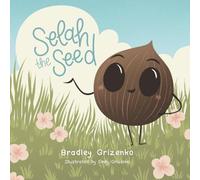 Selah the Seed (All Creation Speaks)