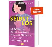 Selbstlos: Die Zweifel der modernen Mütter, die alles geben und sich selbst dabei verlieren: "Ich liebe meine Kinder und diesen Job als ihre Mama - ... Und meine Arbeitslast? Unsichtbar."