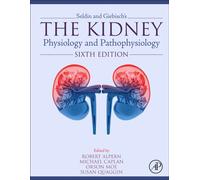 Seldin and Giebisch's The Kidney : Physiology and Pathophysiology
