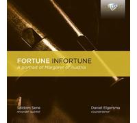 Seldom Sene - Fortune Infortune: A Portrait of Margaret of Austria