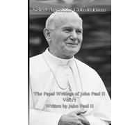 Select Apostolic Constitutions (The Papal Writings of John Paul II)