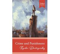 Select Classics: Crime And Punishment: (Original, Unabridged Classic)