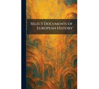 Select Documents of European History