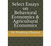 Select Essays on Behavioral Economics & Agricultural Economics