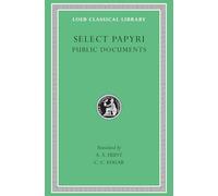Select Papyri, Volume II: Public Documents