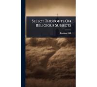 Select Thoughts On Religious Subjects