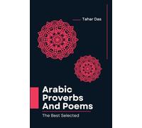 Selected Arabic Poems and Proverbs Translated Into English: Learn Arabic Book (Poetic Passages)