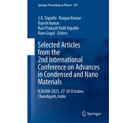 Selected Articles from the 2nd International Conference on Advances in Condensed and Nano Materials : ICACNM 2025, 27-30 October, Chandigarh, India