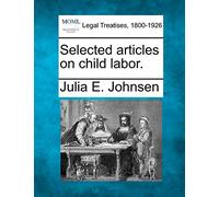 Selected Articles on Child Labor.