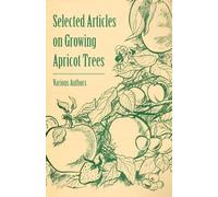 Selected Articles on Growing Apricot Trees