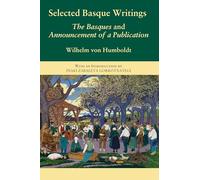 Selected Basque Writings: The Basques and Announcement of a Publication (Basque Classics)