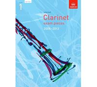 Selected Clarinet Exam Pieces 2008-2013, Grade 1 Part (ABRSM Exam Pieces)