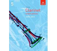Selected Clarinet Exam Pieces 2008-2013, Grade 5, Score & Part (ABRSM Exam Pieces)