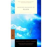 Selected Dialogues of Plato: The Benjamin Jowett Translation (Modern Library Classics)