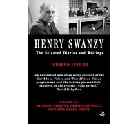 Selected Diaries and Writings of Henry Swanzy: Ichabod 1948-58