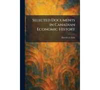 Selected Documents in Canadian Economic History
