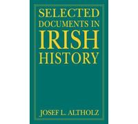 Selected Documents in Irish History, Paperback by Altholz, Josef L., Brand Ne...