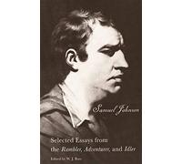 Selected Essays from the Rambler, Adventurer & Idler (Paper): Selected Essays from the "Rambler," "Adventurer," and "Idler" (The Yale Edition of the Works of Samuel Johnson)