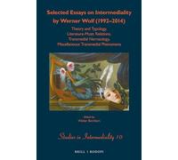 Werner Wolf – Selected Essays on Intermediality (1992–2014): Theory and Typology