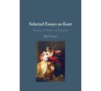 Selected Essays on Kant I: Volume 1 : Duties of Freedom