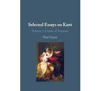 Selected Essays on Kant I – Volume 1: Duties of Freedom