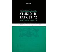 Selected Essays, Volume I: Studies in Patristics: 1