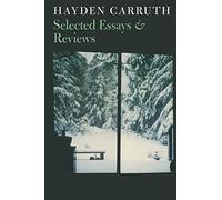 Selected Essays (Writing Re: Writing)