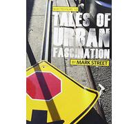 Selected Films by Mark Street Volume 2 - Tales of Urban Fascination [DVD] [NTSC]