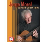 Selected Guitar Solos by Jorge Morel