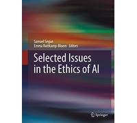 Selected Issues in the Ethics of AI (SpringerBriefs in Philosophy)