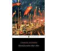 SELECTED JOURNALISM 1850-1870 by DICKENS, CHARLES Paperback Self Help Business