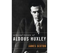 Selected Letters of Aldous Huxley