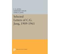 Selected Letters of C.G. Jung, 1909-1961 (Princeton Legacy Library): 99