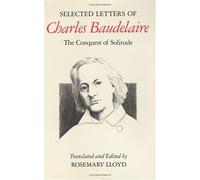 Selected Letters of Charles Baudelaire