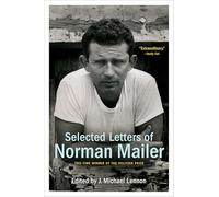 Selected Letters of Norman Mailer