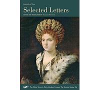 Selected Letters: Volume 54 (The Other Voice in Early Modern Europe: The Toronto Series)