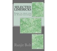 Selected Limericks: Poems to cheer you on dismal mornings
